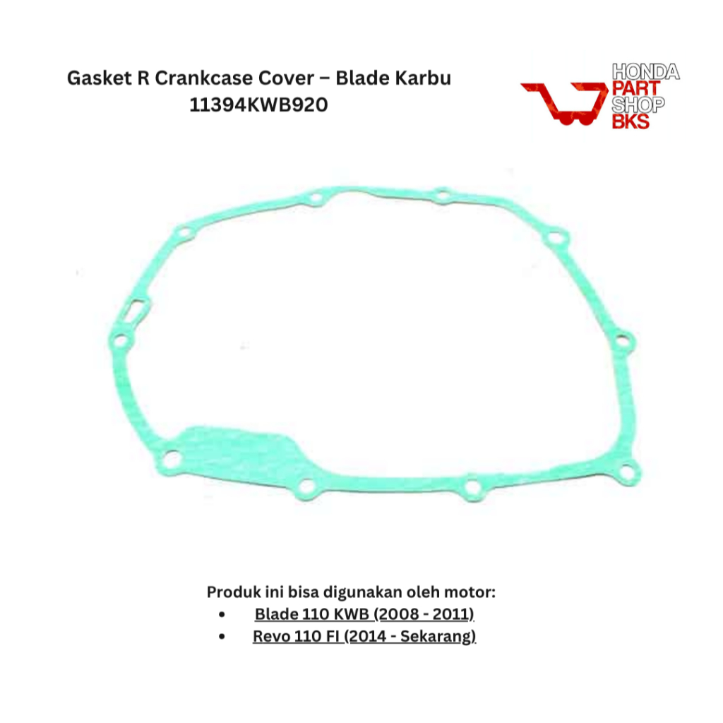 11394-KWB-920 Paking Rasio Gasket R Perpak Crankcase Cover – Blade Karbu