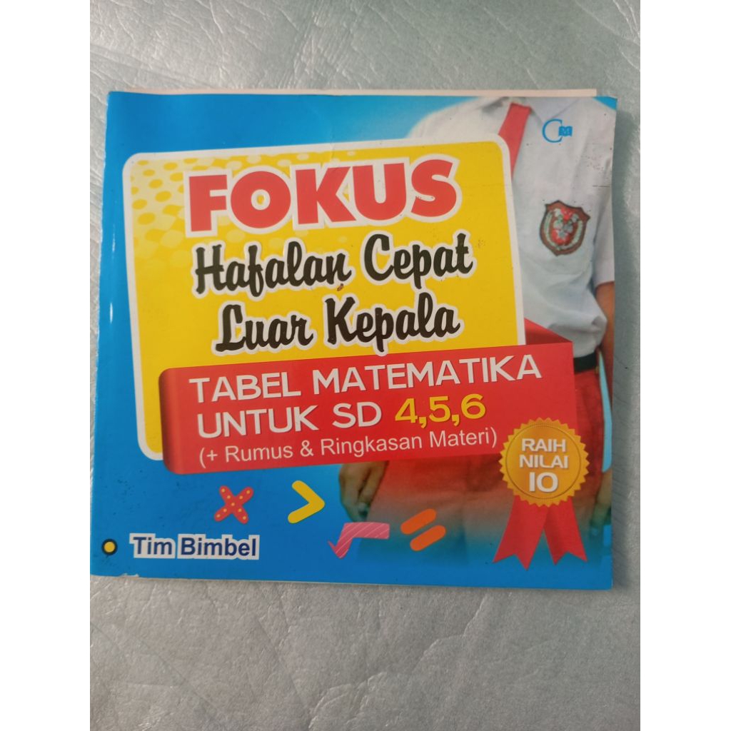 Buku Matematika - Fokus Hafalan Cepat Luar kepala - Tabel Matematika Untuk SD 4,5,6