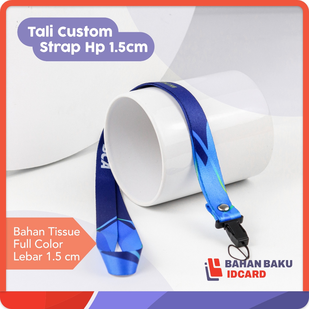 

Custom Tali Gantungan Lanyard Sublim Strap HP 1,5cm