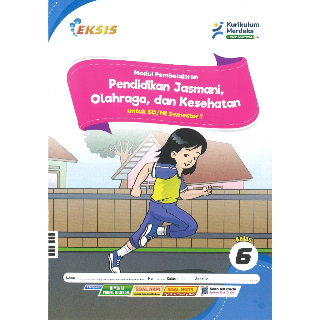 LKS Eksis Pendidikan Jasmani, Olahraga dan Kesehatan (PJOK) Kelas 6 SD Semester 1 Kurikulum Merdeka 