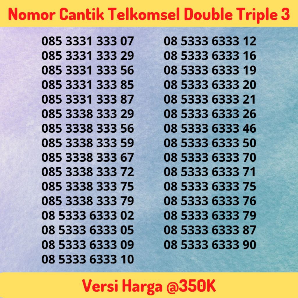Nomor Cantik Telkomsel Seri Double Triple 3 / 333 X333 / Hexa 3 / Banyak 3 Hokky