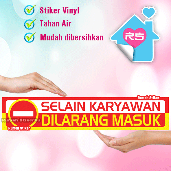 

Stiker Selain karyawan dilarang masuk - Do not entry