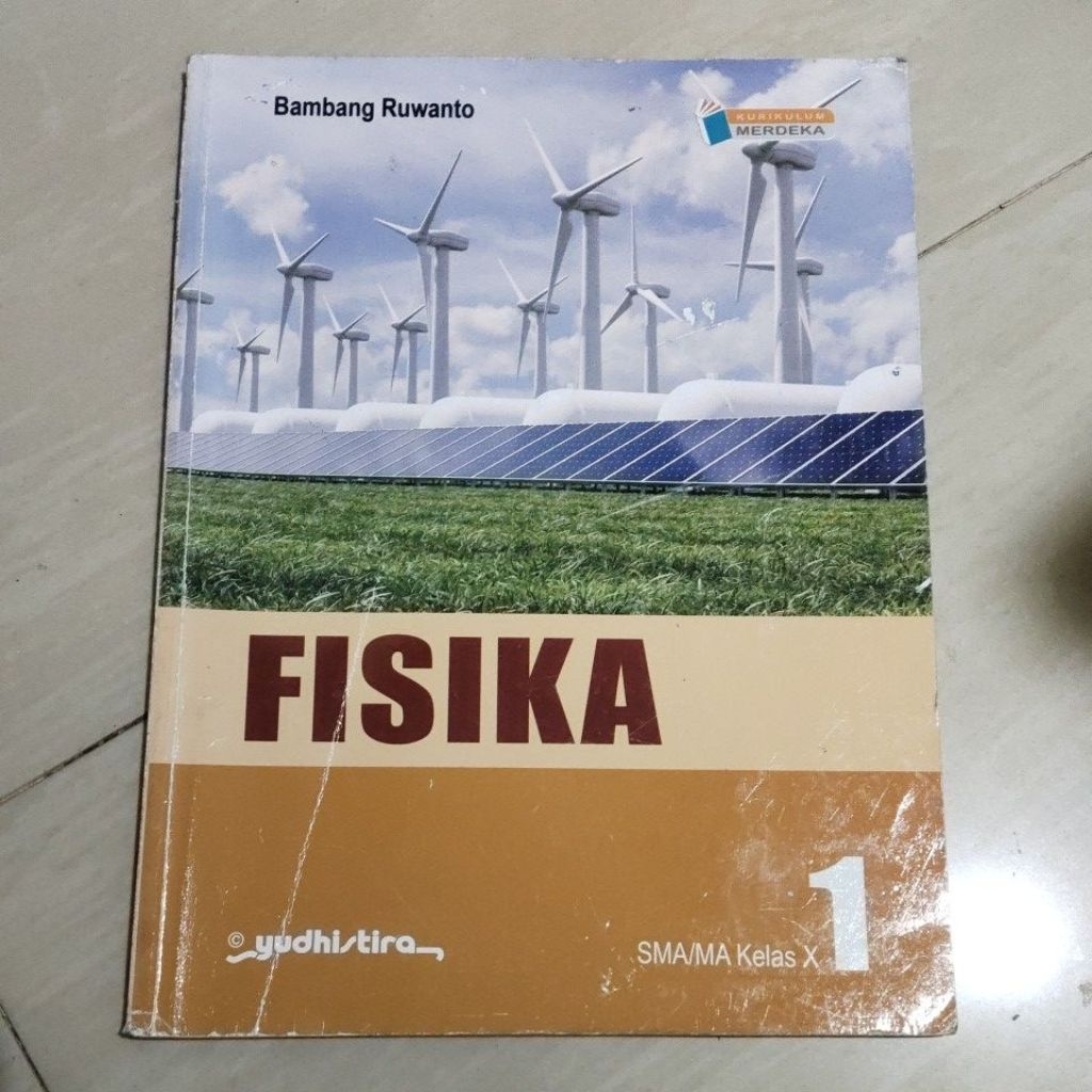 BUKU ORI BUKU FISIKA SMA KELAS X/1/10 PENERBIT YUDHISTIRA KURIKULUM MERDEKA