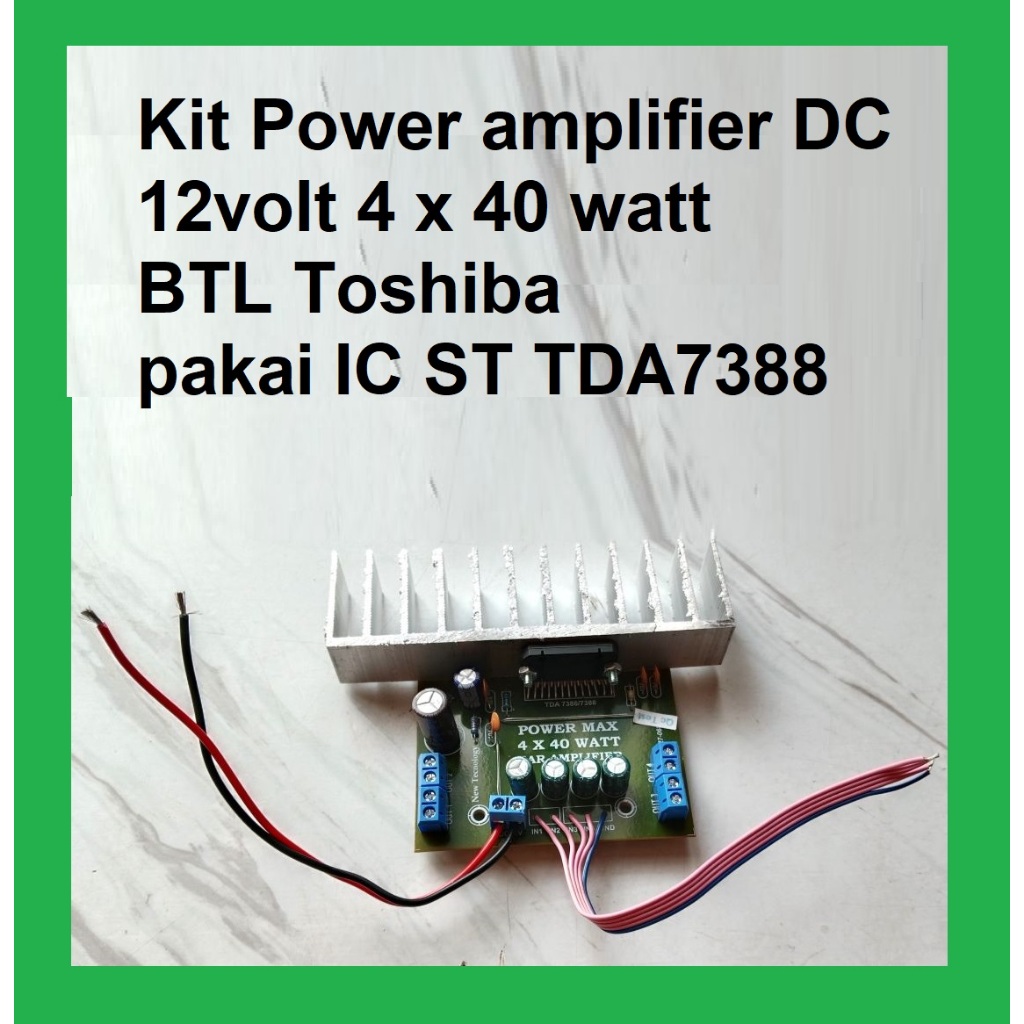 Kit Power Amplifier Dc 12 volt 4 x 40 watt BTL IC TDA7388