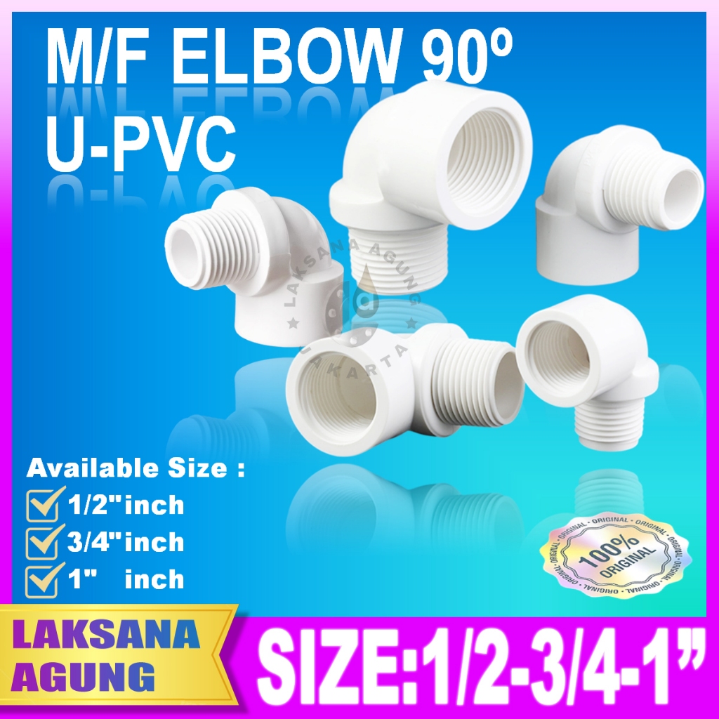 PVC Knee drat luar dalam 1/2 > 3/4" > 1" inch | Elbow pvc 1/2 > Keni drat luar dalam 3/4" > 1" inch 