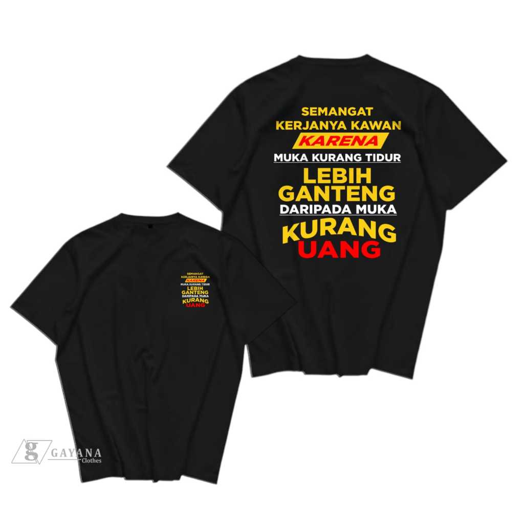 KAOS KATA SEMANGAT KERJA NYA KAWAN