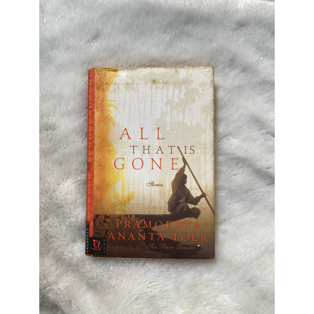ALL THAT IS GONE BY PRAMOEDYA ANANTA TOER | BUKU BEKAS