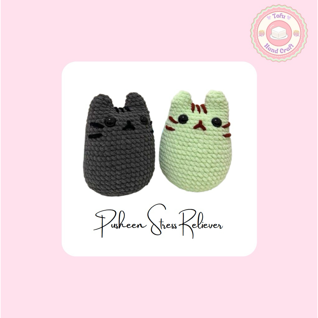 [TofuHandcraft] PUSHEEN CAT CROCHET STRESS RELIEVER - Plushie Squishy Untuk Menghilangkan Stress