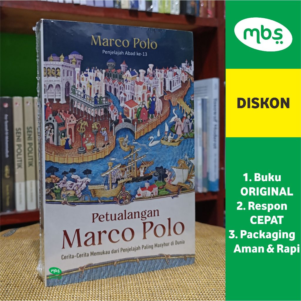 BUKU PETUALANGAN MARCO POLO - Cerita-Cerita Memukau dari Penjelajah Paling Masyhur di Dunia - Marco 