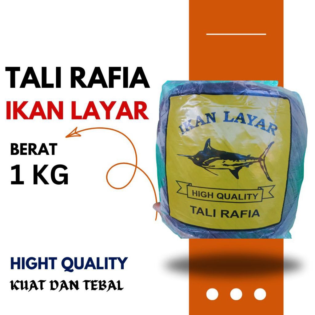 

Tali Rafia Ikan Layar kuat dan tebal
