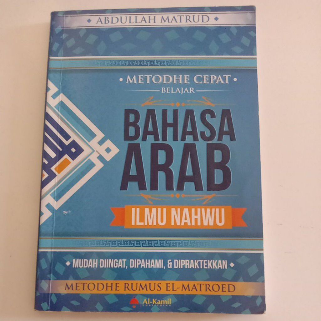 Metodhe Cepat Belajar Bahasa Arab #Ilmu Nahwu ( Original ) #Abdullah Matrud