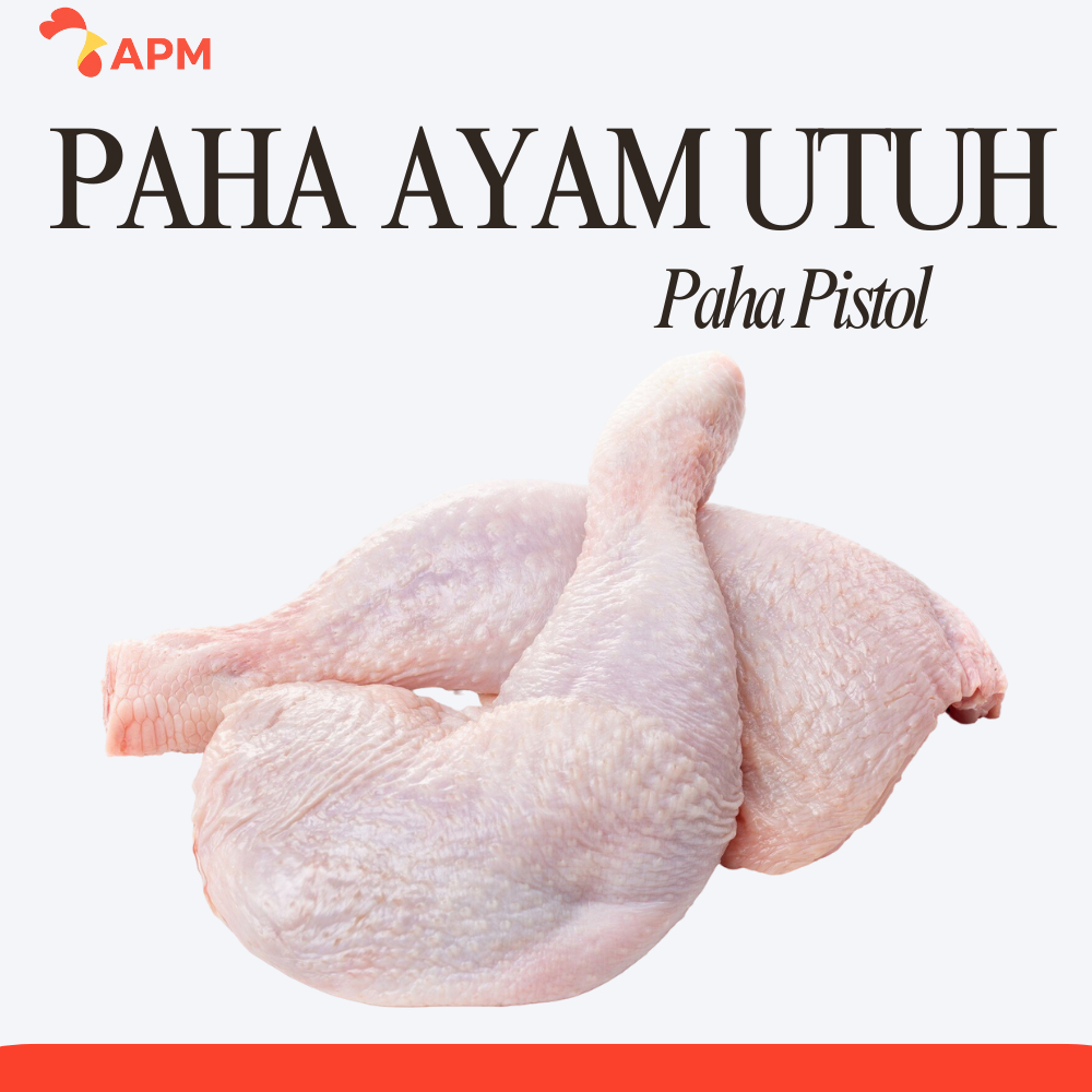 

Paha Ayam Utuh / Paha Pistol