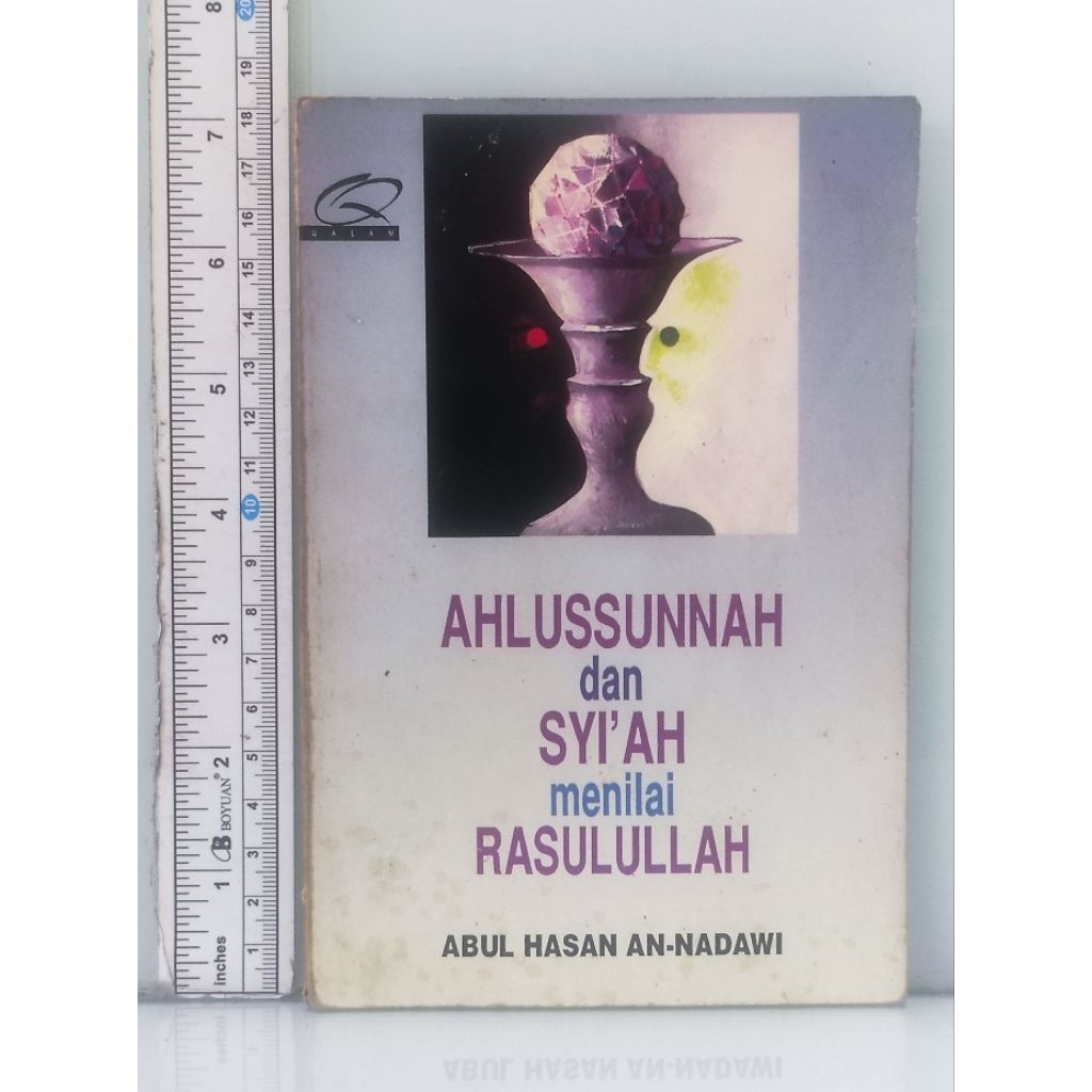 AHLUSSUNAH dan SYI'AH menilai RASULULLAH - ABDUL HASAN AN-NADAWI