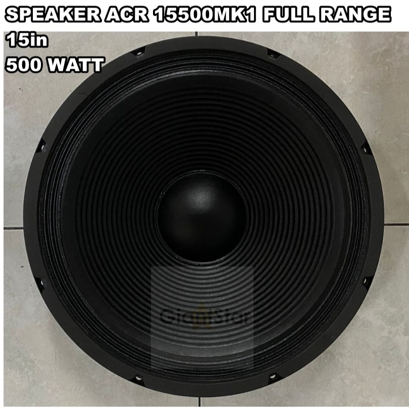 SPEAKER WOOFER ACR 15inch 15500 MK1 SPEAKER ACR 15500MK1 15in FULL RANGE 500 WATT ORIGINAL