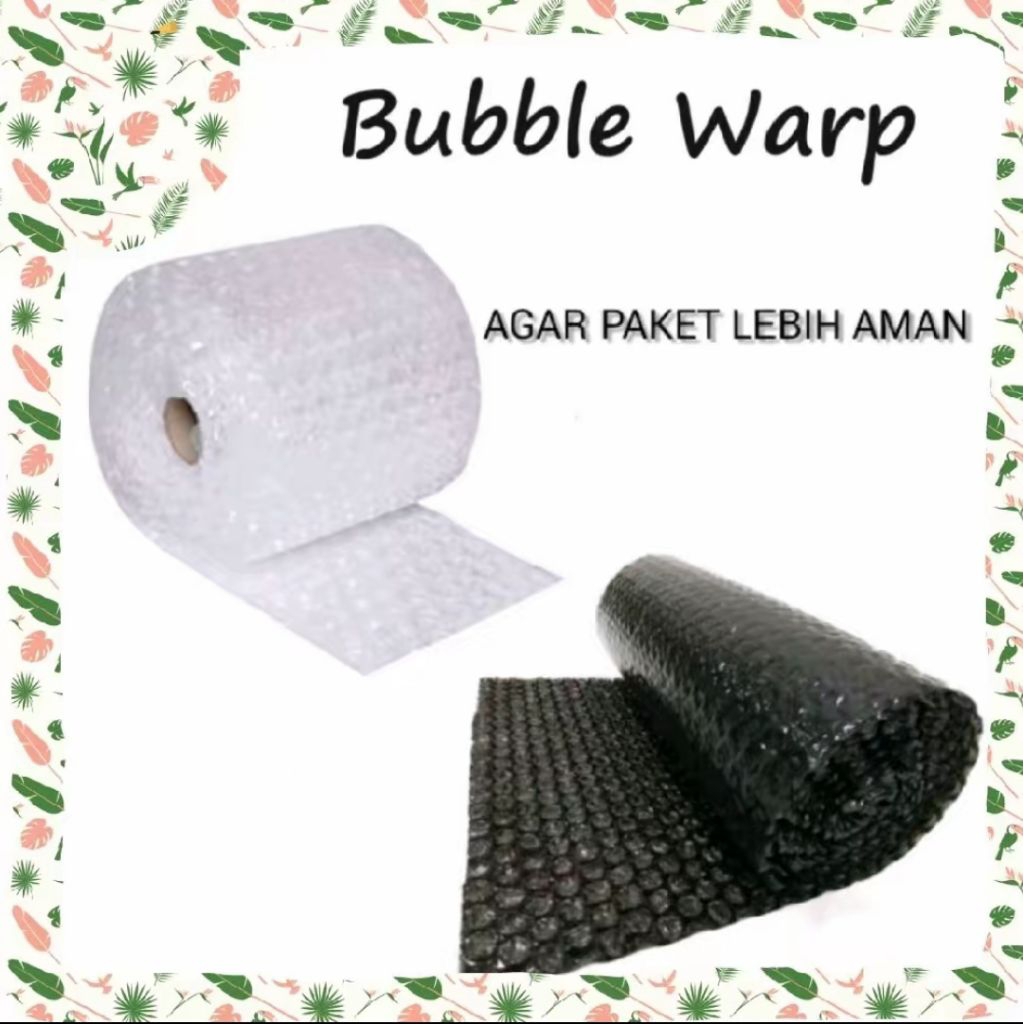 

TAMBAHAN BUBBLE WARP 2 × agar packingan lebih aman. murah ukuran P 1 × 1 meter.