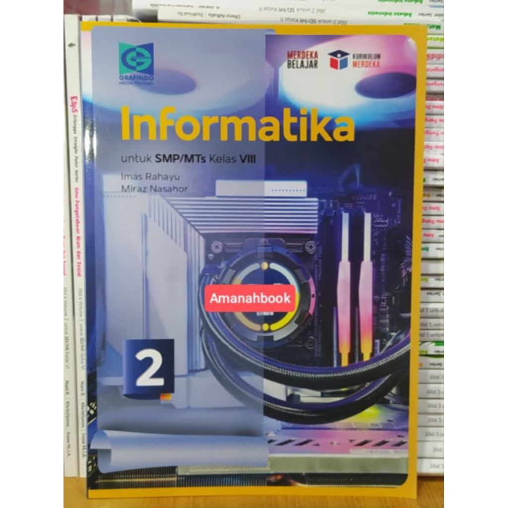 Buku Informatika SMP Kelas 8 kurikulum Merdeka Grafindo
