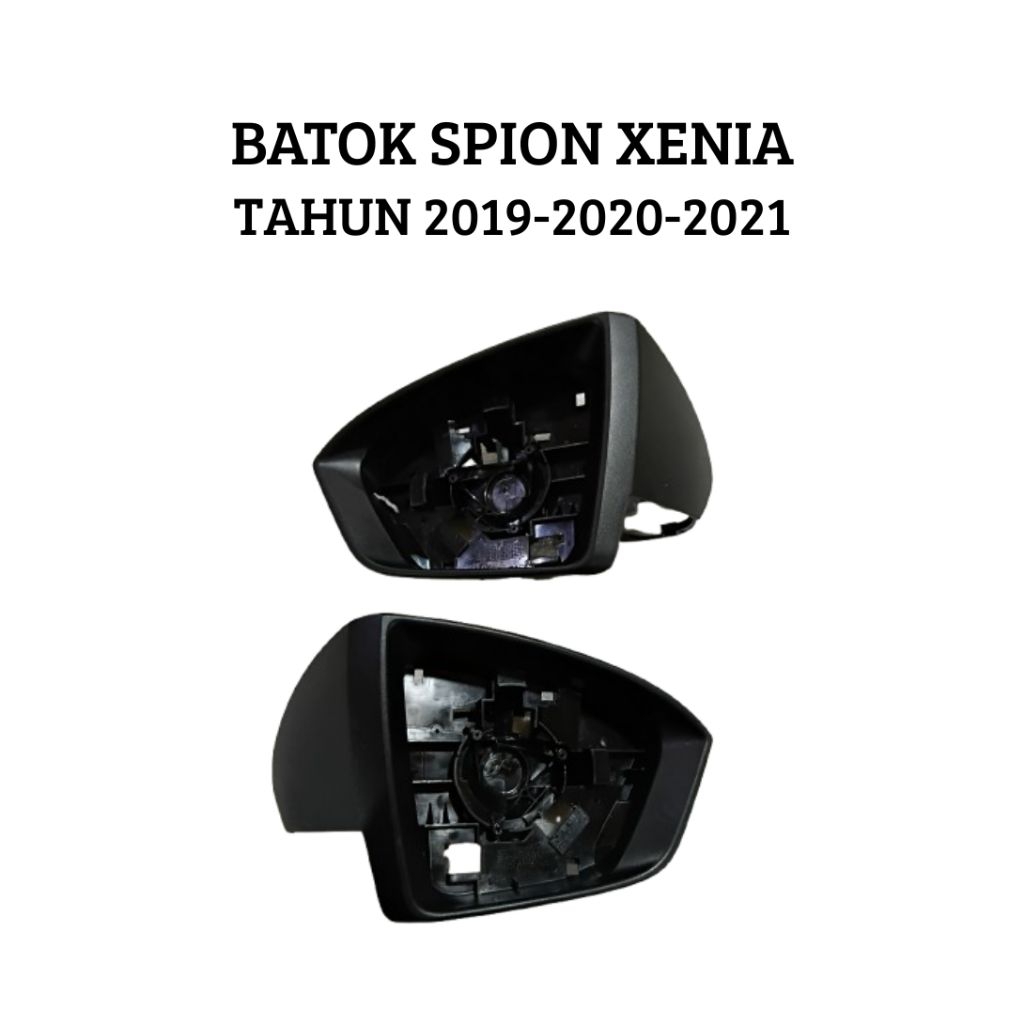 BATOK SPION UNTUK MOBIL XENIA TAHUN 2019-2021