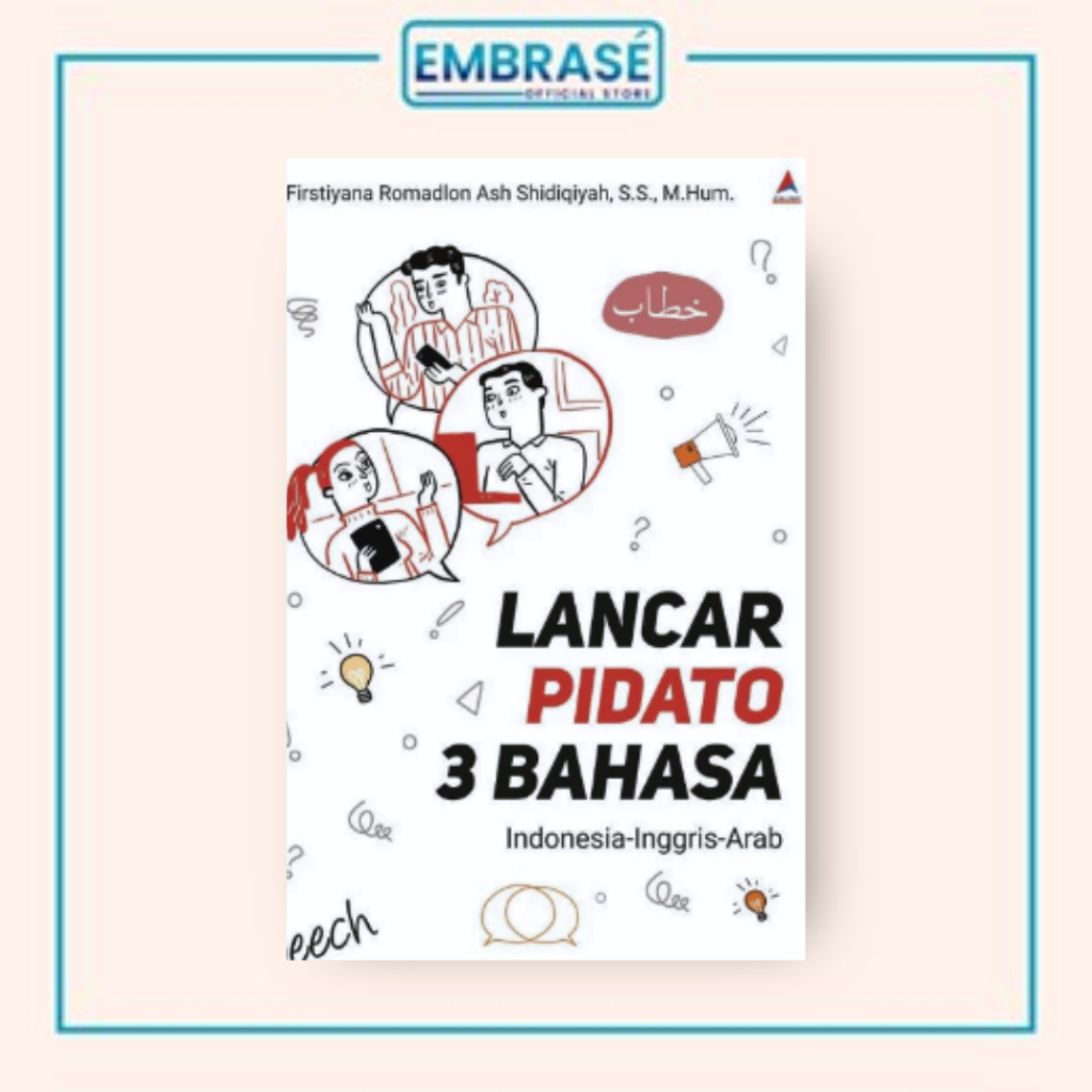 Buku LANCAR PIDATO 3 BAHASA: Indonesia-Inggris-Arab - Embrase