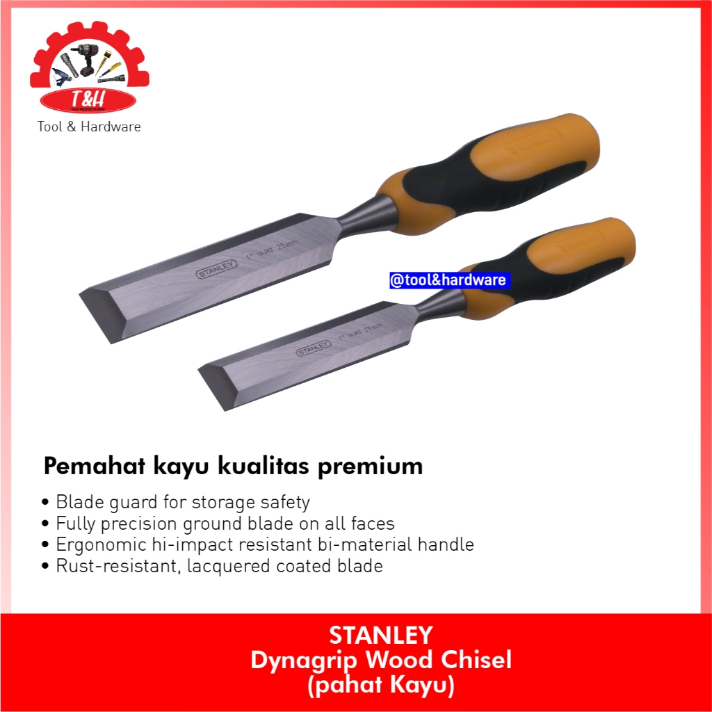 Stanley Pemahat Kayu / Dynagrip Wood Chisel / Alat Pahat