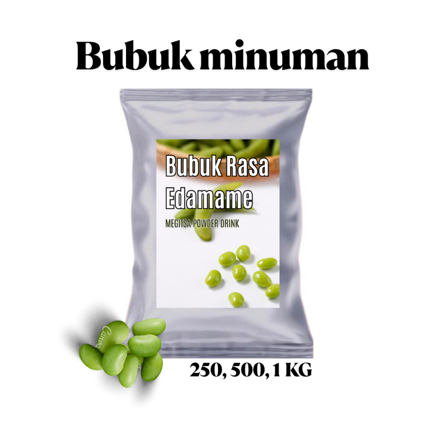 

Bubuk Minuman Rasa Kacang Edamame/ Serbuk Bubuk Minuman