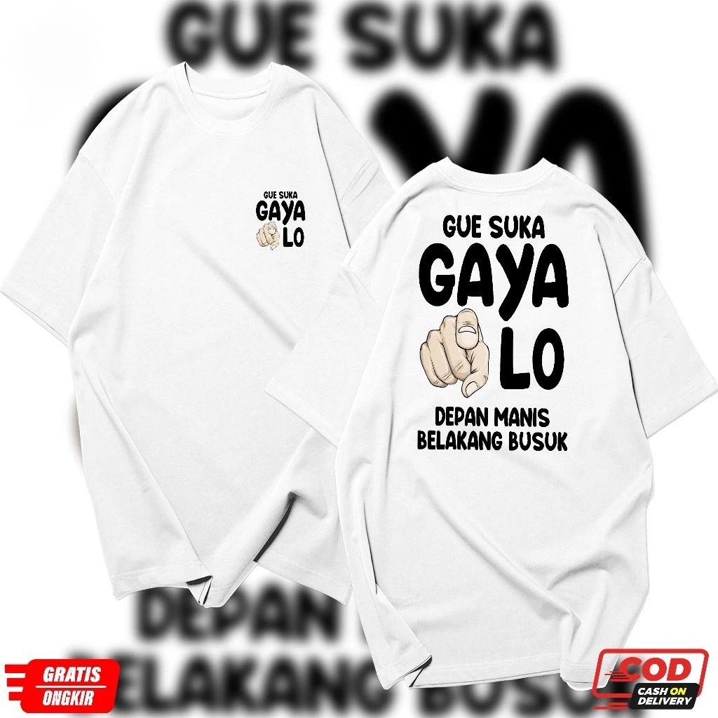 KAOS GUE SUKA GAYA LO KAOS DISTRO GUE SUKA GAYA LO KAOS PRIA WANITA