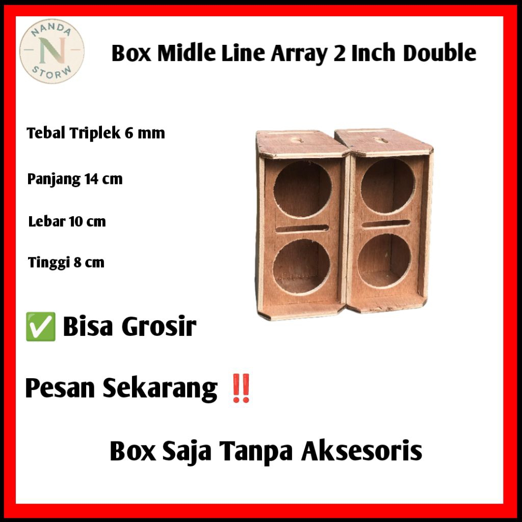BOX MIDLE 2 INCH LINE ARRAY BAGUS MURAH ( Grosir)