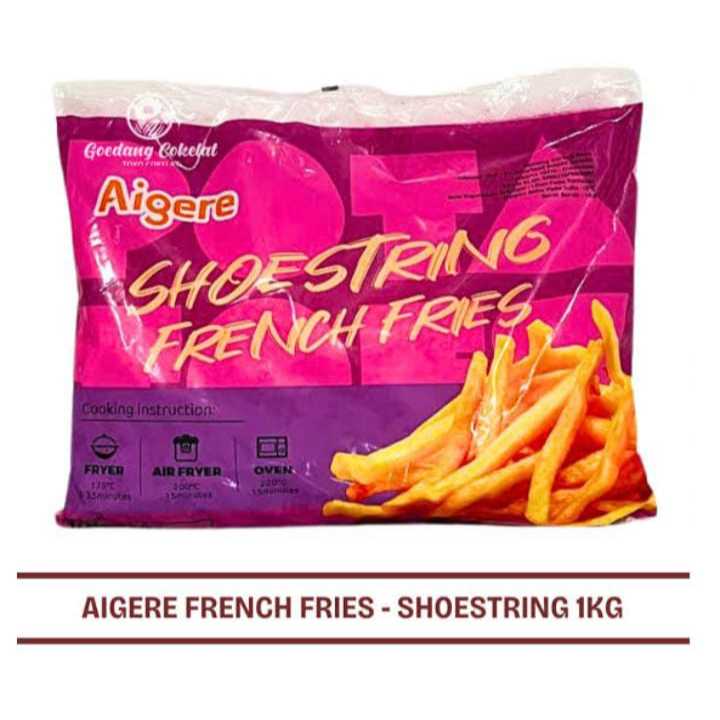 

Aigere Freanch Fries Shoestring 1kg