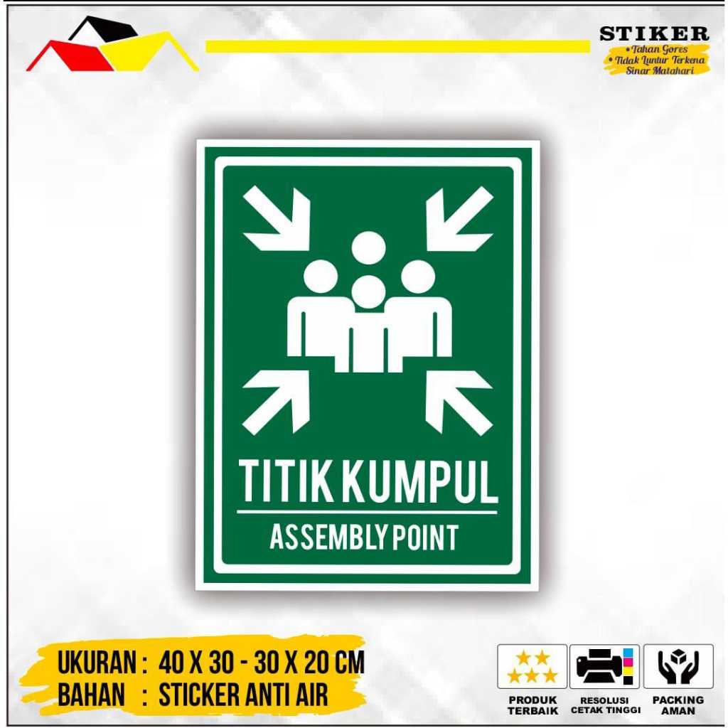 

SIGN / RAMBU STIKER TITIK KUMPUL EVAKUASI