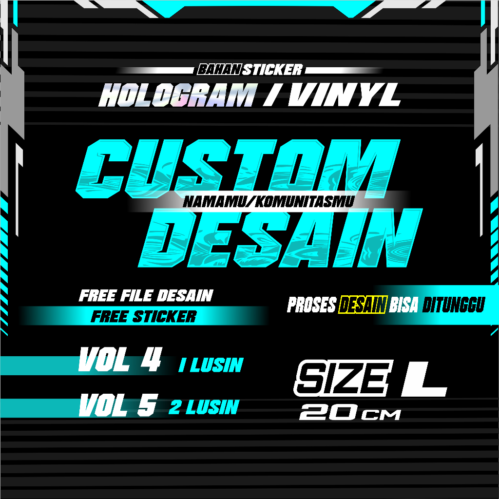 

CUSTOM STICKER ( SIZE L ) BAHAN HOLOGRAM DAN VINYL DESAIN SESUAI REQUEST DAN DAPAT FILE DESAIN