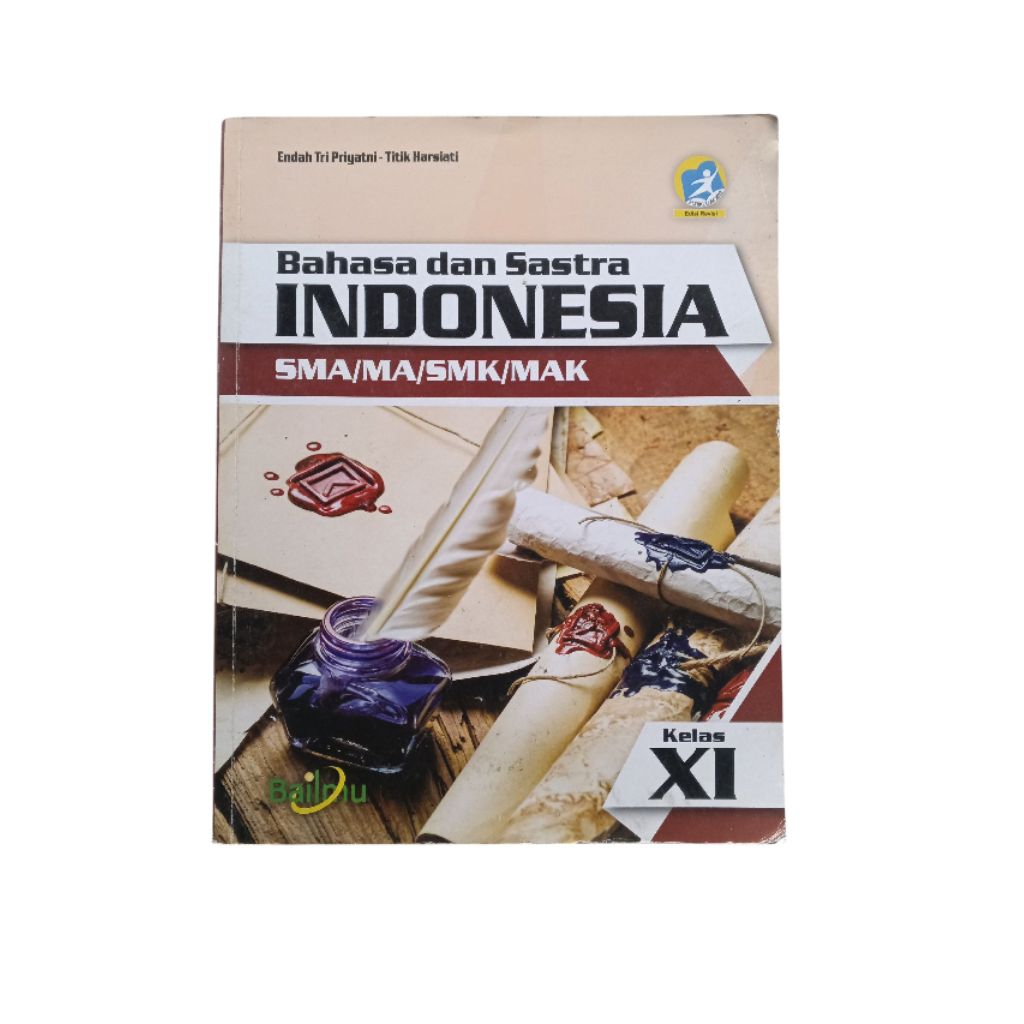 BUKU BAHASA INDONESIA BAILMU ORI SMA/MA KELAS XI/11 JUAL MURAH