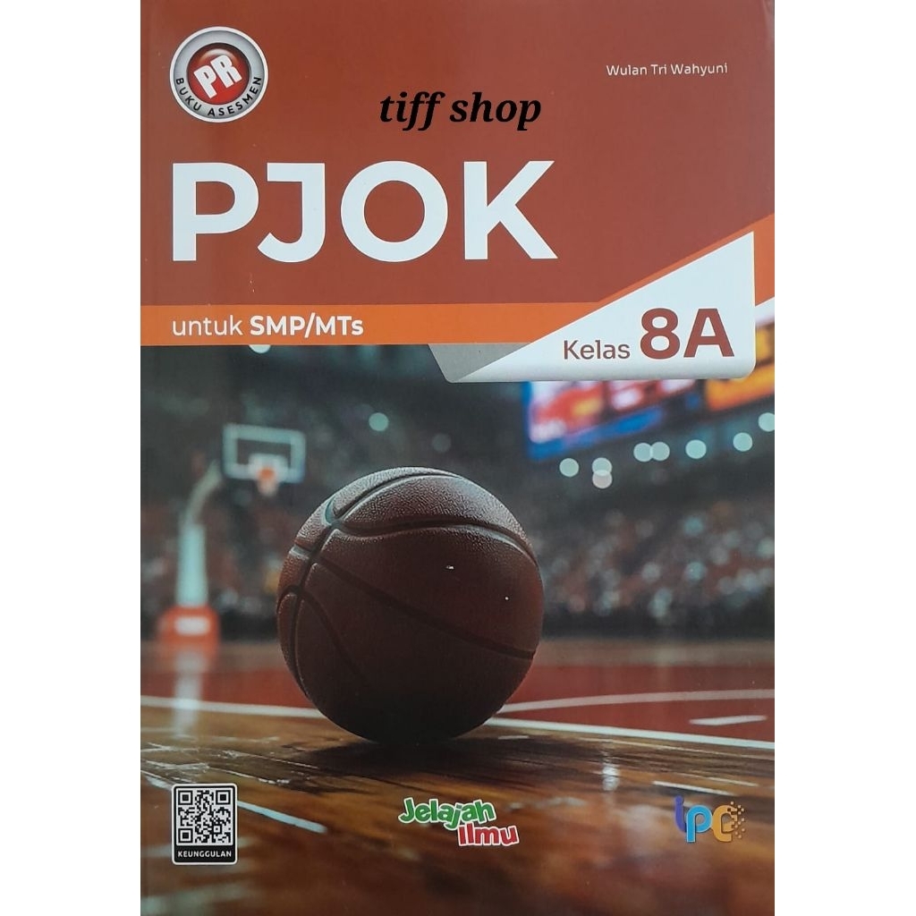 Buku PR PJOK kelas 8a (8 semester 1), Kurikulum Merdeka. Intan Pariwara.