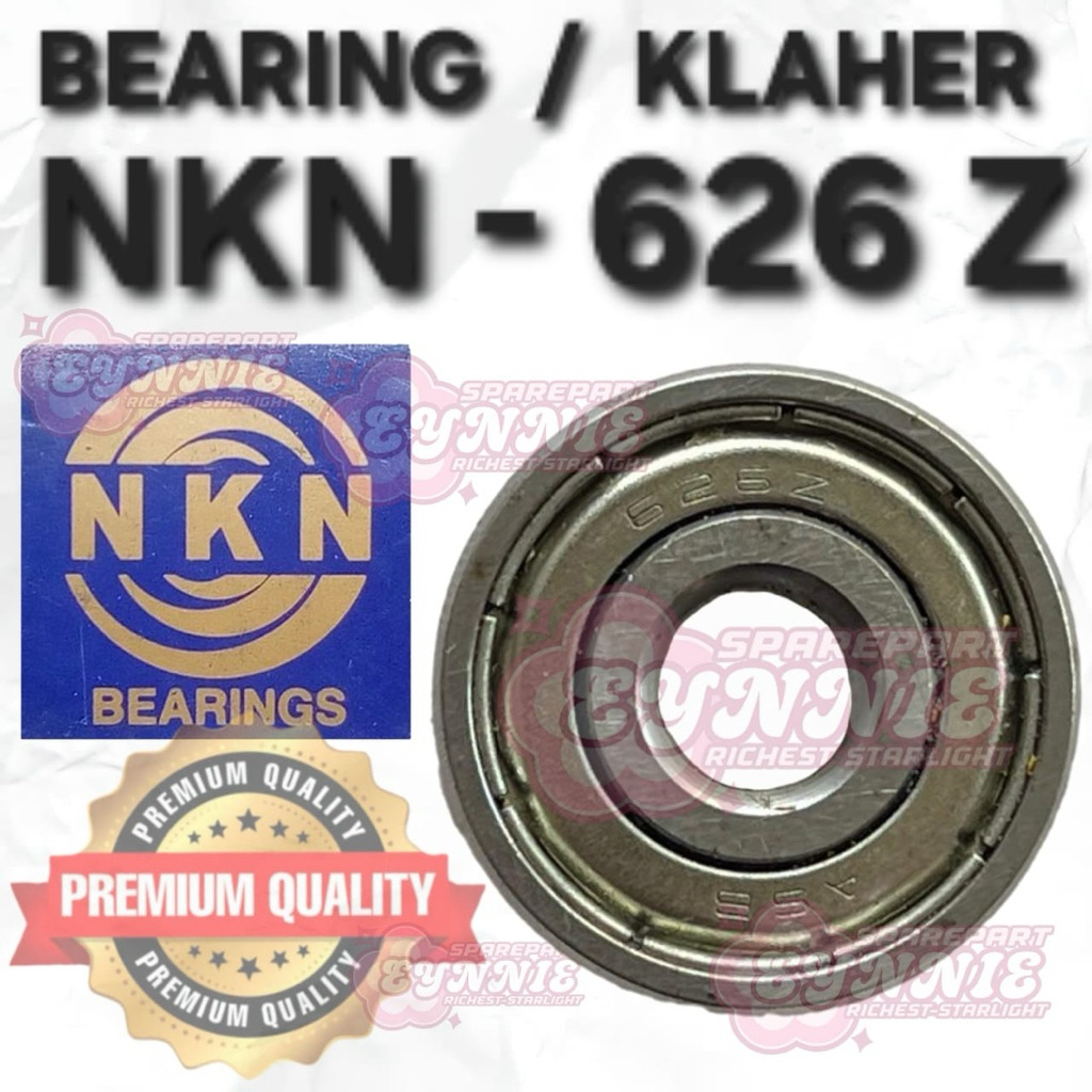 BEARING 626 LAHER KLAHER BODI BESI BODY BESI 626 Z 626Z NKN ORIGINAL