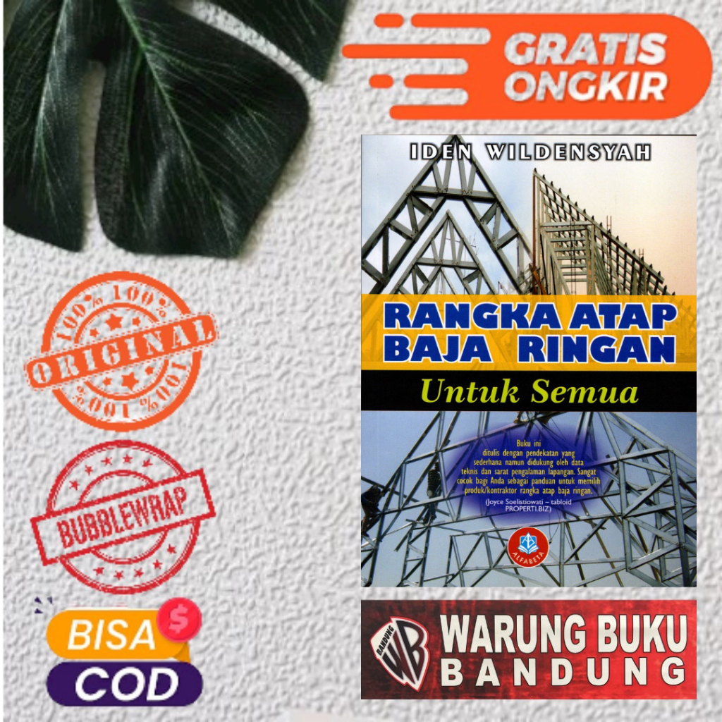 Buku Rangka Atap Baja Ringan untuk Semua - Iden Wildensyah, M.Si.
