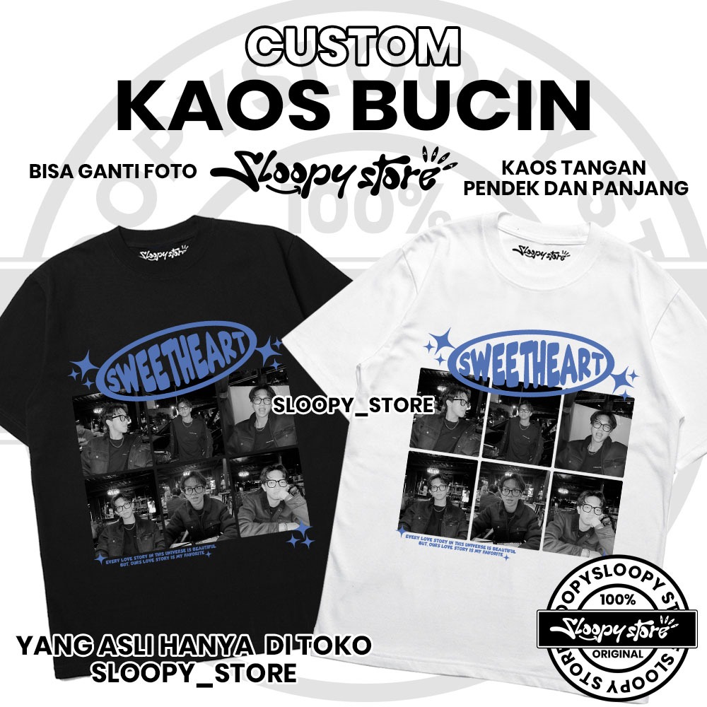 Custom Kaos Bucin Custom Sweetheart + Custom 6 Foto Aesthetic V2 Sloopy Store
