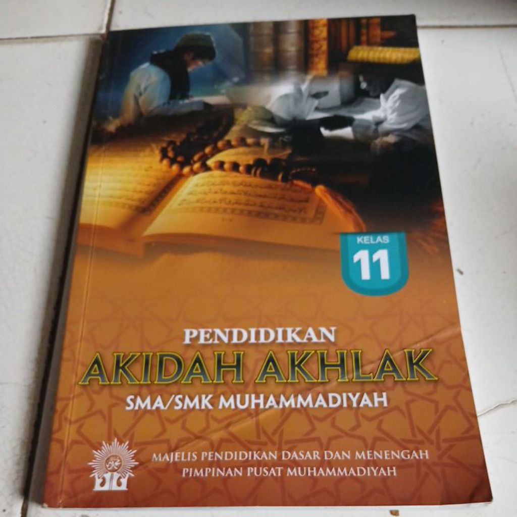 PENDIDIKAN AKIDAH AKHLAK SMA/SMK MUHAMMADIYAH KELAS 11