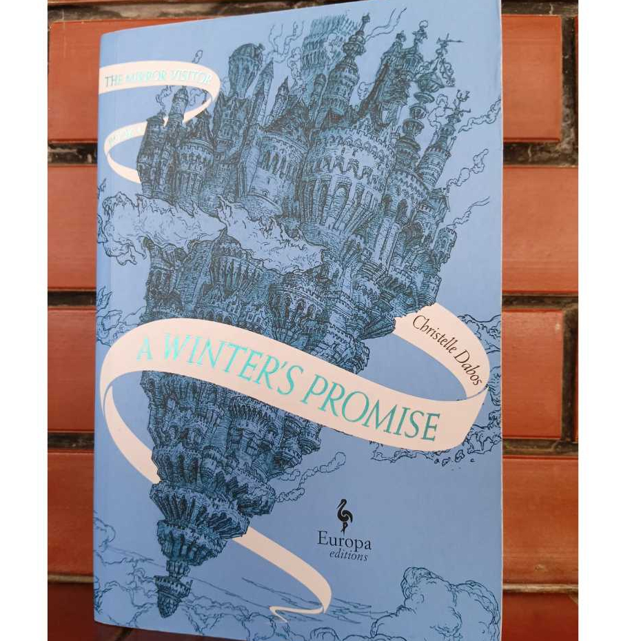A Winter's Promise Christelle Dabos The Mirror Visitor #1 Novel Fantasy Bahasa Inggris Preloved