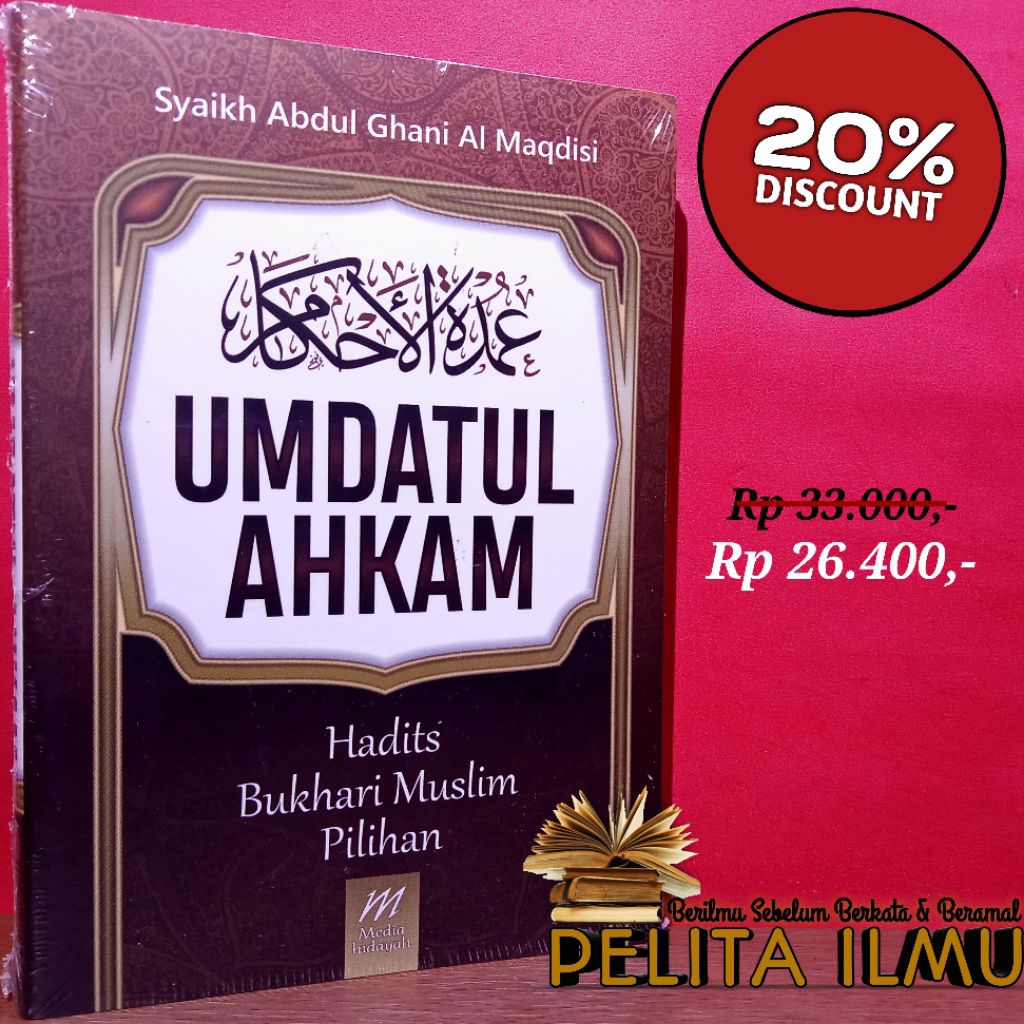 Buku Umdatul Ahkam - Terjemah Kitab Umdah Al-Ahkam Min Kalami Khairil Anam