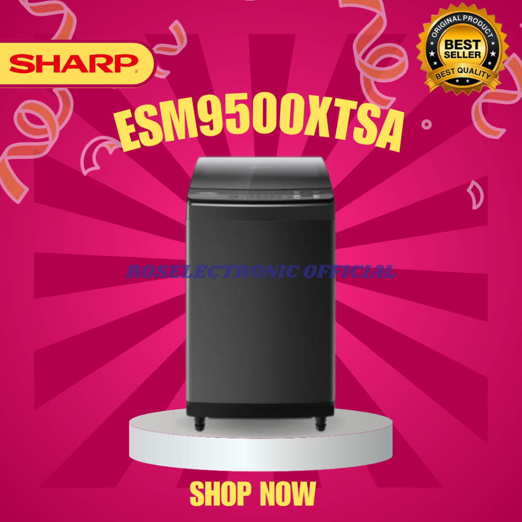 MESIN CUCI TOP LOADING TERMURAH ESM9500XTSA ORI/ESM9500XTSA/ES-M9500XT-SA/ES M9500XT SA/ESM 9500XTSA