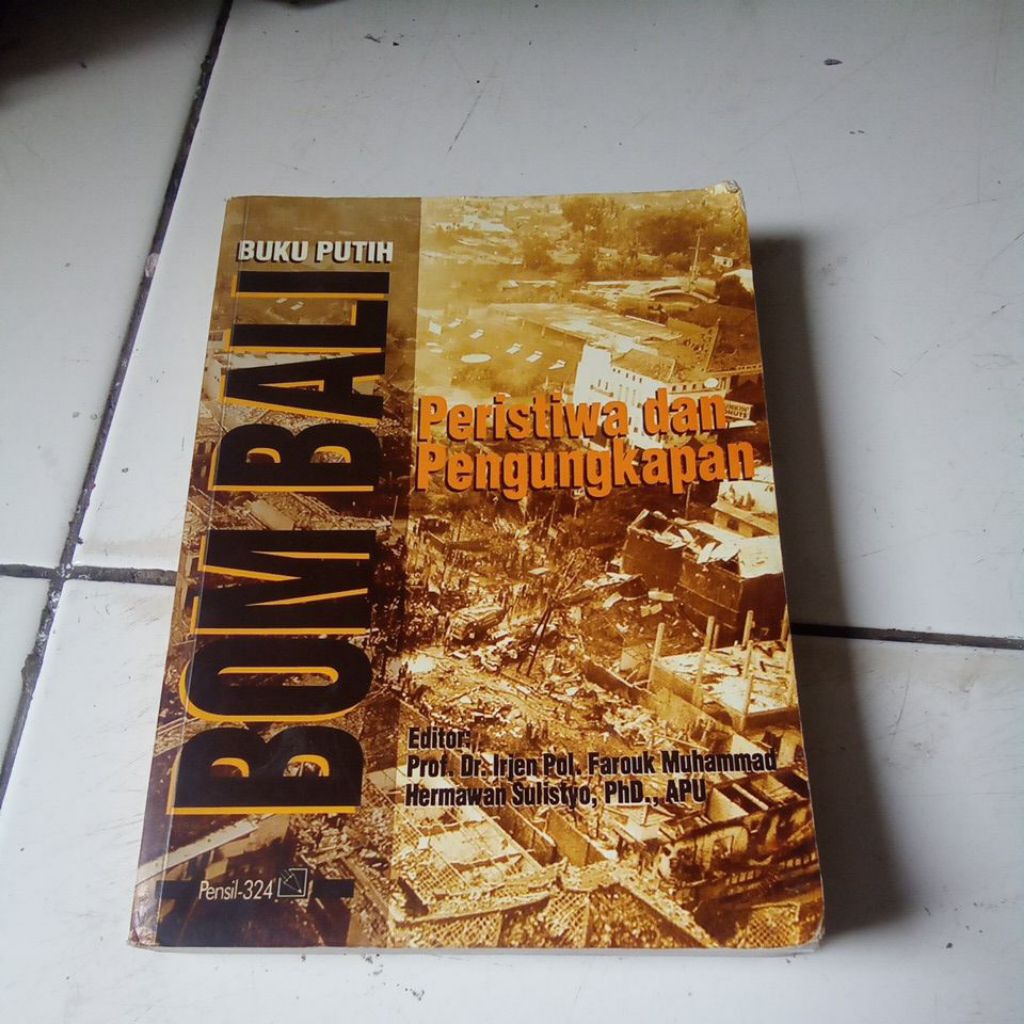 BUKU PUTIH BOM BALI PERISTIWA DAN PENGUNGKAPAN
