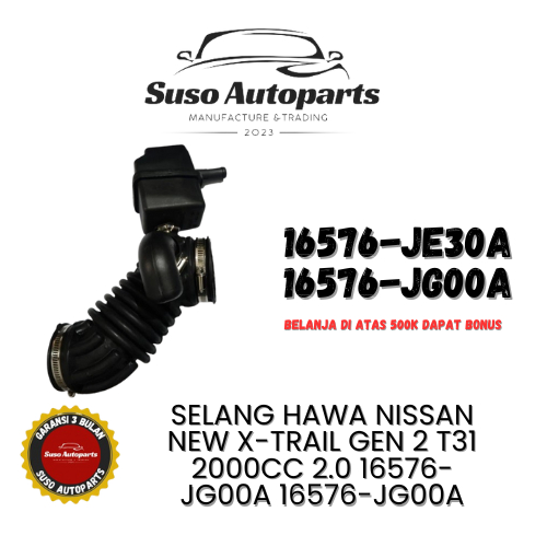 SELANG HAWA NISSAN NEW X-TRAIL GEN 2 T31 2000CC 2.0 16576-JG00A 16576-JG00A