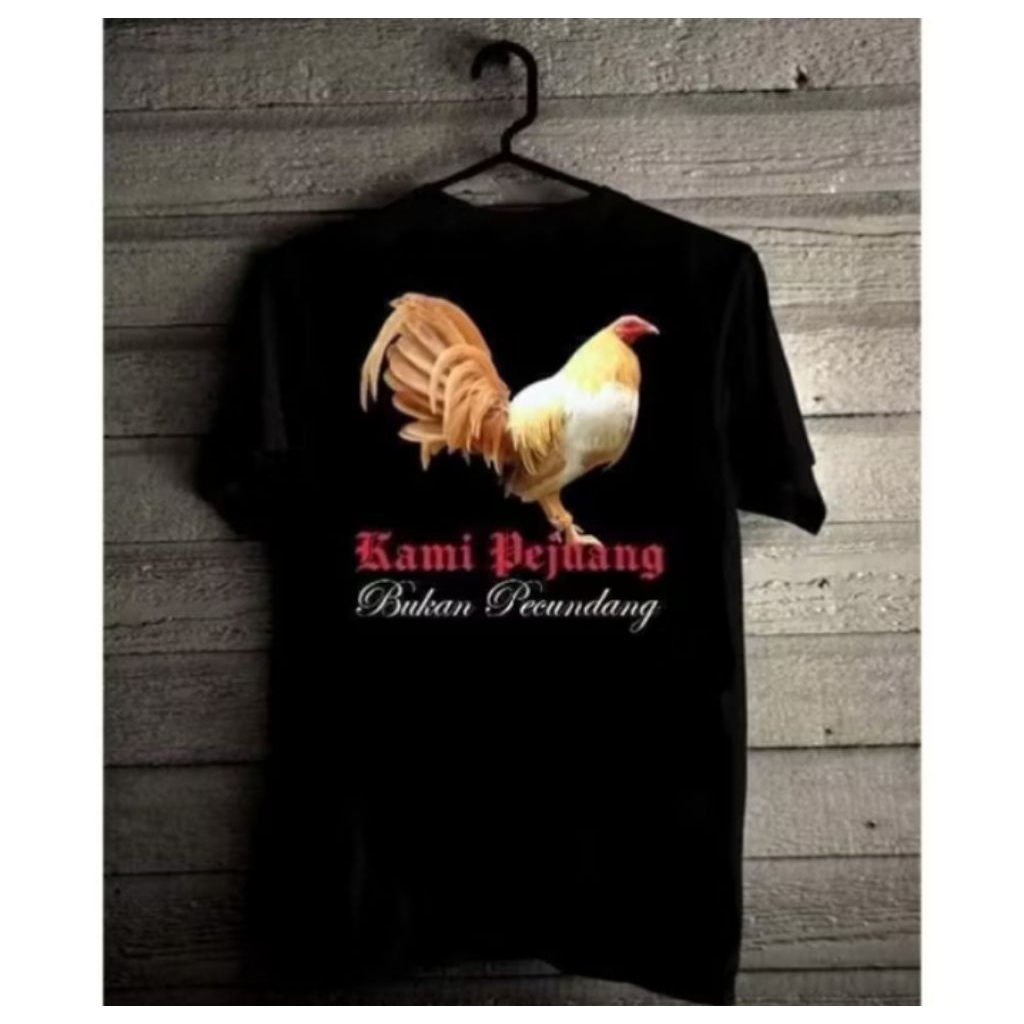 KAOS HITAM  KAMI PEJUANG BUKAN PECUND*NG - Baju Ayam  Petarung free custom
