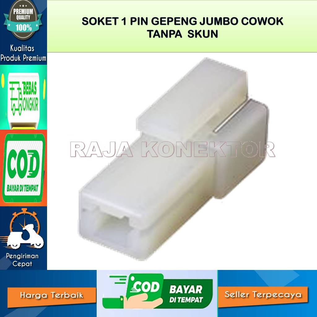 SOCKET KABEL 1 PIN MALE JUMBO TANPA SKUN-SOCKET -KABEL –MOTOR- SOCKET KABEL - SOCKET KABEL  MOTOR