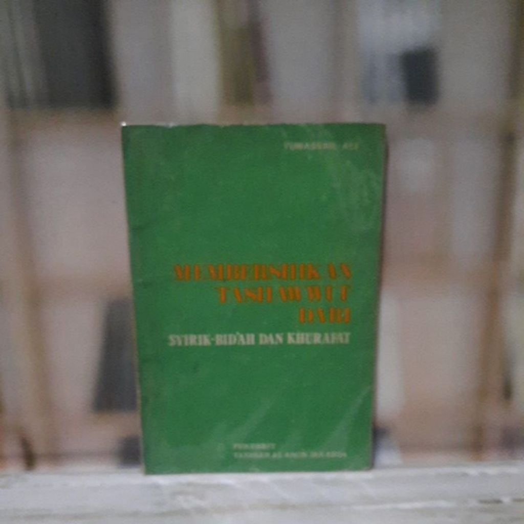 Membersihkan Tashawwuf Dari Syirik Bidah Dan Khurafat - Yunassril Ali - Original