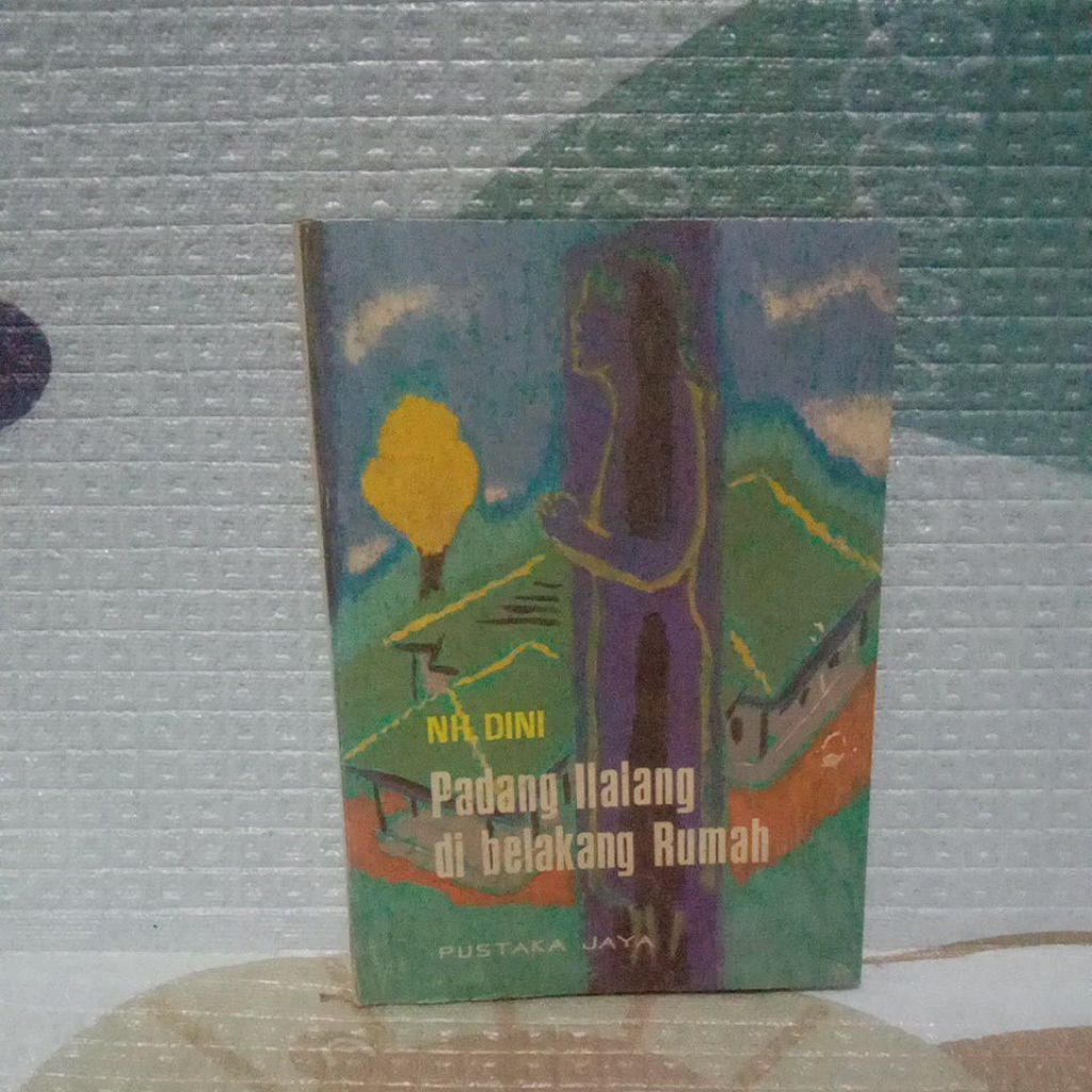 BUKU PADANG ILALANG DI BELAKANG RUMAH;Nh. Dini-original