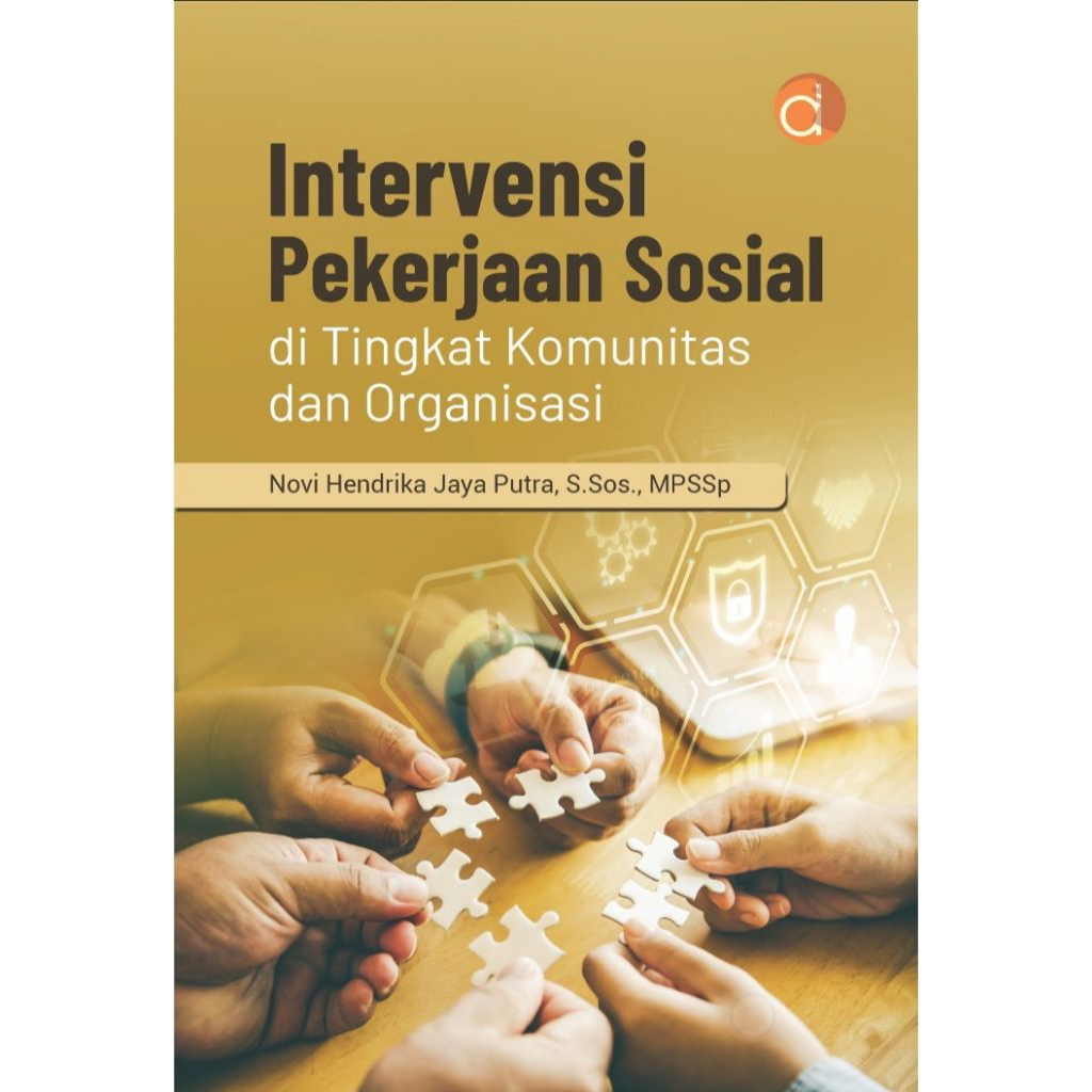 Intervensi Pekerjaan Sosial di Tingkat Komunitas dan Organisasi - Novi Hendrika Jaya Putra (Full Col