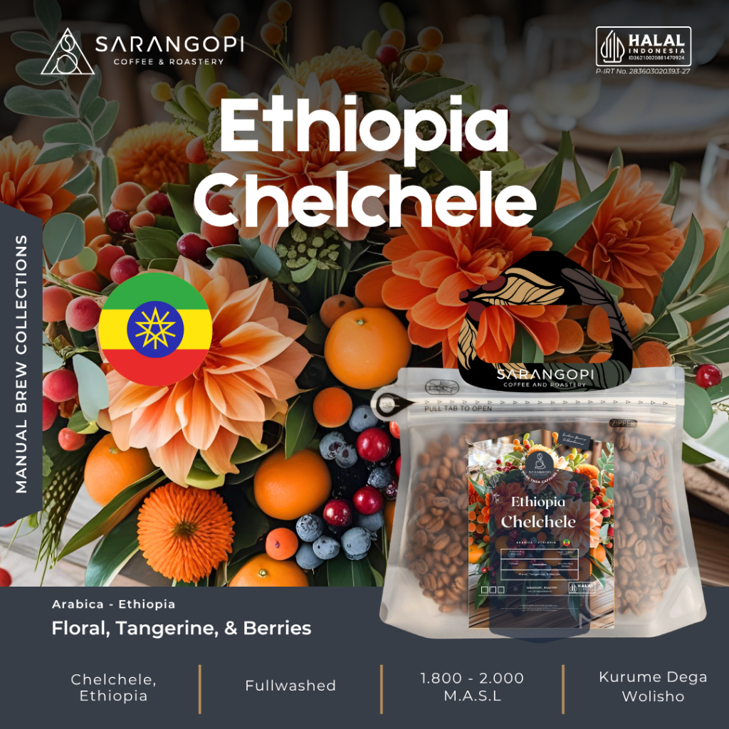 

Ethiopia Chelchele - Sarangopi Roastery Speciality Exotic Coffee Kopi