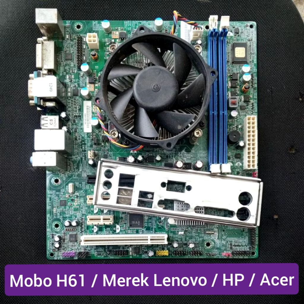 Motherboard H61 seri G - LGA 1155 Buildup Lenovo HP Acer