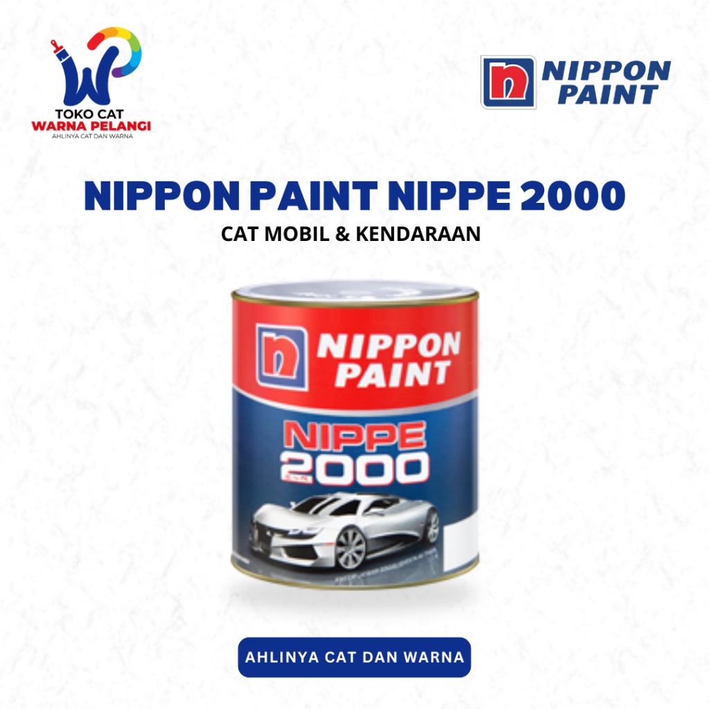 NIPPON PAINT NIPPE 2000 1 LTR | NIPPON PAINT CAT MOBIL, BESI DAN KENDARAAN 1 LITER