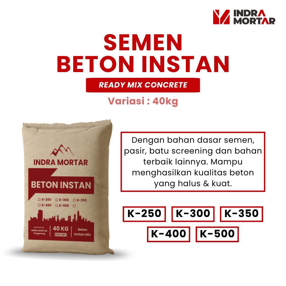 Semen Beton Instan | K-250, K-300, K-350, K400, K500 | Indra Mortar
