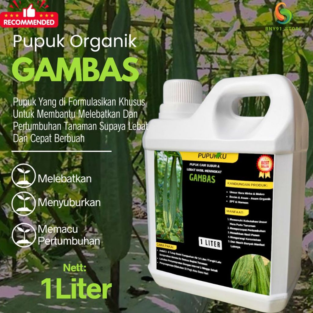 Pupuk Gambas Cepat Berbuah Pupuk Organik Penyubur Pelebat Tanaman Cepat Berbuah Lebat